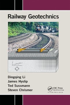 Railway Geotechnics - Li, Dingqing; Hyslip, James; Sussmann, Ted