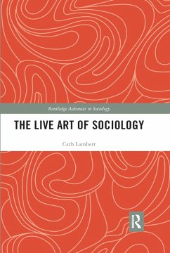 The Live Art of Sociology - Lambert, Cath