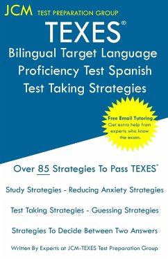 TEXES Bilingual Target Language Proficiency Test Spanish - Test Taking Strategies - Test Preparation Group, Jcm-Texes