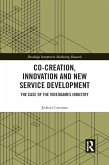 Co-Creation, Innovation and New Service Development