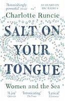 Salt On Your Tongue - Runcie, Charlotte