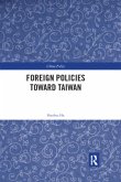 Foreign Policies toward Taiwan Foreign Policies toward Taiwan