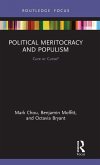 Political Meritocracy and Populism Political Meritocracy and Populism