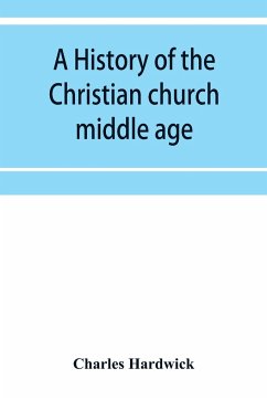 A history of the Christian church - Hardwick, Charles