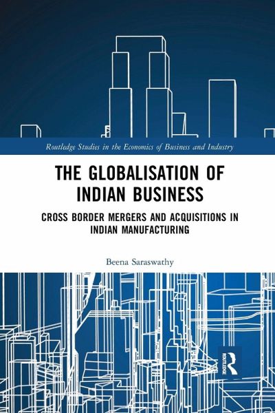 The Globalisation of Indian Business The Globalisation of Indian Business