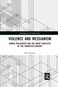 Violence and Messianism - Bojanic, Petar