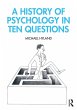 A History of Psychology in Ten Questions - Bild 1