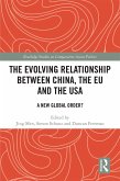 The Evolving Relationship between China, the EU and the USA