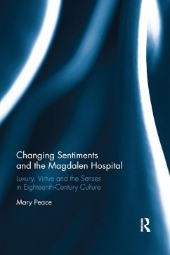 Changing Sentiments and the Magdalen Hospital - Peace, Mary