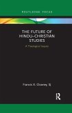 The Future of Hindu-Christian Studies