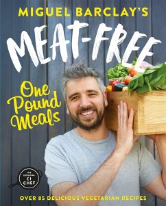 Meat-Free One Pound Meals - Barclay, Miguel