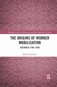 The Origins of Worker Mobilisation - Quinlan, Michael