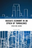 Russia's Economy in an Epoch of Turbulence