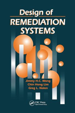 Design of Remediation Systems - Wong, Jimmy H C; Lim, Chin Hong; Nolen, Greg L