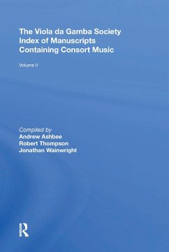 The Viola da Gamba Society Index of Manuscripts Containing Consort Music - Thompson, Robert