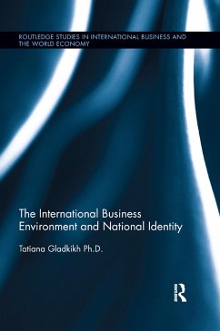 The International Business Environment and National Identity - Gladkikh, Tatiana