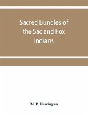 Sacred bundles of the Sac and Fox Indians