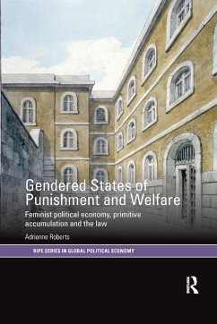 Gendered States of Punishment and Welfare - Roberts, Adrienne (University of Manchester, UK)