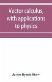 Vector calculus, with applications to physics