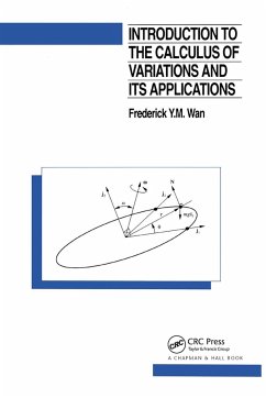 Introduction To The Calculus of Variations And Its Applications - Wan, Frederic