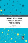 Japan&#65533;s Search for Strategic Security Partnerships