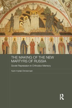 The Making of the New Martyrs of Russia - Christensen, Karin