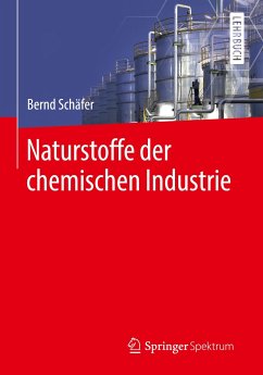 Naturstoffe der chemischen Industrie - Schäfer, Bernd