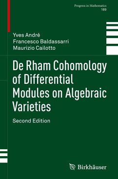 De Rham Cohomology of Differential Modules on Algebraic Varieties - André, Yves;Baldassarri, Francesco;Cailotto, Maurizio