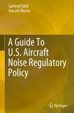 A Guide To U.S. Aircraft Noise Regulatory Policy