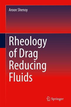 Rheology of Drag Reducing Fluids - Shenoy, Aroon