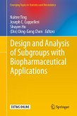 Design and Analysis of Subgroups with Biopharmaceutical Applications