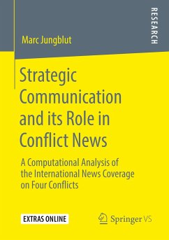 Strategic Communication and its Role in Conflict News - Jungblut, Marc
