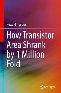 How Transistor Area Shrank by 1 Million Fold - Tigelaar, Howard