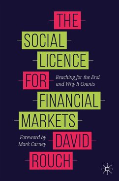 The Social Licence for Financial Markets - Rouch, David