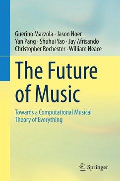 The Future of Music - Mazzola, Guerino;Noer, Jason;Pang, Yan