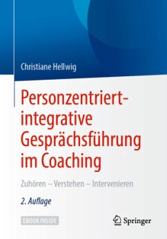 Personzentriert-integrative Gesprächsführung im Coaching, m. 1 Buch, m. 1 E-Book - Hellwig, Christiane