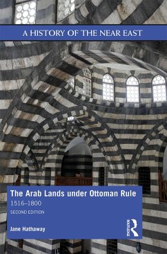 The Arab Lands under Ottoman Rule - Hathaway, Jane