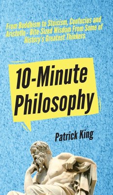 10-Minute Philosophy - King, Patrick