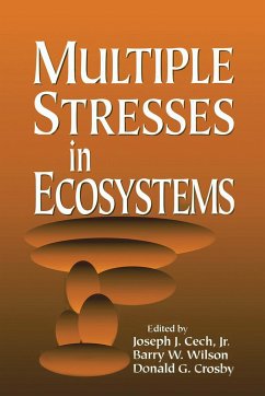 Multiple Stresses in Ecosystems - Cech Jr, Joseph J; Wilson, Barry W; Crosby, Donald G