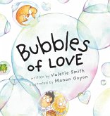 Bubbles of Love Bubbles of Love