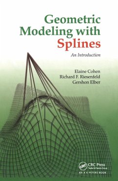 Geometric Modeling with Splines - Cohen, Elaine; Riesenfeld, Richard F; Elber, Gershon