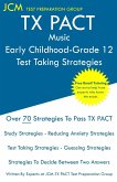 TX PACT Music Early Childhood-Grade 12 - Test Taking Strategies
