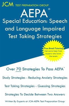 AEPA Special Education Speech and Language Impaired - Test Taking Strategies - Test Preparation Group, Jcm-Aepa