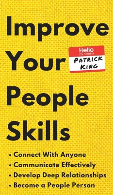 Improve Your People Skills - King, Patrick