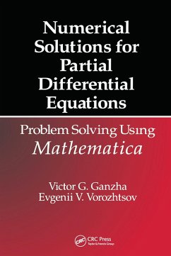 Numerical Solutions for Partial Differential Equations - Ganzha, Victor Grigor'e; Vorozhtsov, Evgenii Vasilev