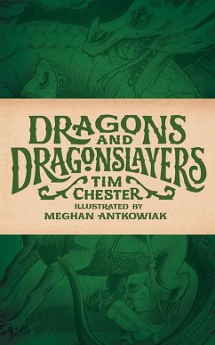 Dragons and Dragonslayers - Chester, Tim