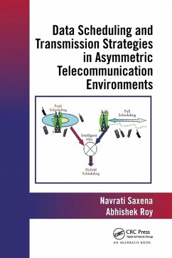 Data Scheduling and Transmission Strategies in Asymmetric Telecommunication Environments - Roy, Abhishek; Saxena, Navrati