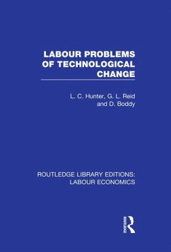 Labour Problems of Technological Change - Hunter, L C; Reid, G L; Boddy, D.