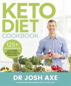 Keto Diet Cookbook - Axe, Dr Josh