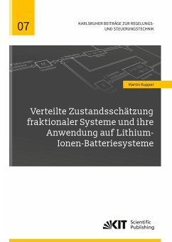 Verteilte Zustandsschätzung fraktionaler Systeme und ihre Anwendung auf Lithium-Ionen-Batteriesysteme - Kupper, Martin